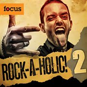 Rock-A-Holic! 2 : A Holic! 2 cover image cdn