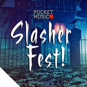 Slasher Fest cover image cdn