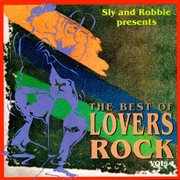 Sly & Robbie Presents the Best of Lovers Rock, Vol. 1 cover image cdn
