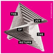 The Joy Of The Return cover image cdn