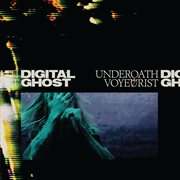 UNDEROATH VOYEURIST  Digital Ghost cover image cdn