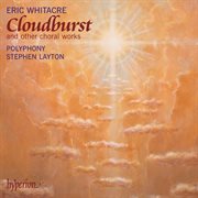 Whitacre: Cloudburst, Sleep, Lux aurumque & Other Choral Works cover image cdn