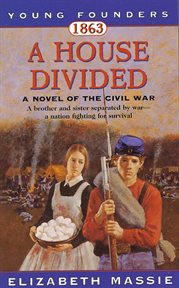 1863: A House Divided : A House Divided cover image cdn