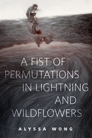 A Fist of Permutations in Lightning and Wildflowers : A Tor.Com Original cover image cdn