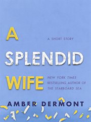A Splendid Wife : A Short Story cover image cdn