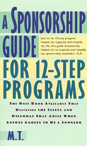 A Sponsorship Guide for 12-Step Programs : Step Programs cover image cdn