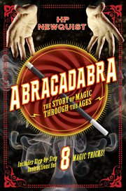 Abracadabra : The Story of Magic Through the Ages cover image cdn