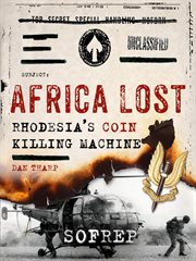 Africa Lost : Rhodesia's COIN Killing Machine cover image cdn