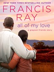 All of My Love : Grayson Friends cover image cdn