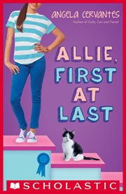 Allie, First at Last : Allie, First at Last: A Wish Novel cover image cdn