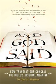 And God Said : How Translations Conceal the Bible's Original Meaning cover image cdn