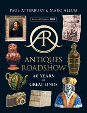 Antiques Roadshow: 40 Years of Great Finds : 40 Years of Great Finds cover image cdn