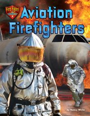 Aviation Firefighters : Fire Fight! The Bravest cover image cdn