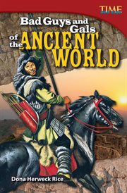 Bad Guys and Gals of the Ancient World : Time for Kids®: Informational Text cover image cdn