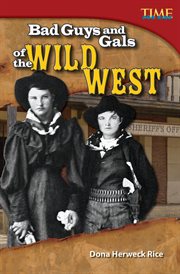 Bad Guys and Gals of the Wild West : Time for Kids®: Informational Text cover image cdn