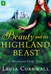 Beauty and the Highland Beast : Highland Fairy Tales cover image cdn