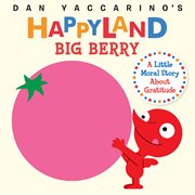 Big Berry : A Little Moral Story About Gratitude cover image cdn