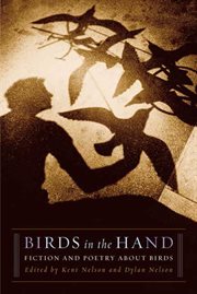 Birds in the Hand : Fiction and Poetry About Birds cover image cdn