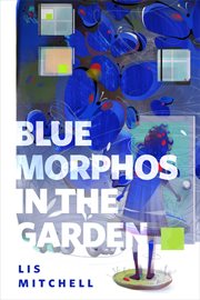 Blue Morphos in the Garden : A Tor.com Original cover image cdn