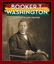 Booker T. Washington : Educator and Orator cover image cdn