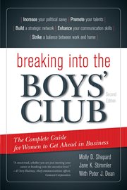 Breaking Into the Boys’ Club : The Complete Guide for Women to Get Ahead in Business cover image cdn