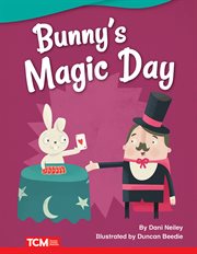 Bunny's Magic Day : Literary Text cover image cdn