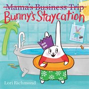 Bunny's Staycation cover image cdn