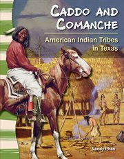 Caddo and Comanche : American Indian Tribes in Texas cover image cdn