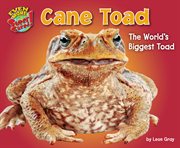 Cane Toad : The World's Biggest Toad cover image cdn