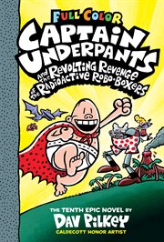 Captain Underpants and the Revolting Revenge of the Radioactive Robo-Boxers : Boxers cover image cdn