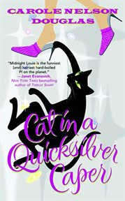 Cat in a Quicksilver Caper : Midnight Louie cover image cdn