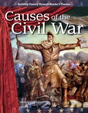 Causes of the Civil War : Reader's Theater cover image cdn
