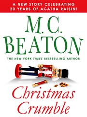Christmas Crumble : Agatha Raisin cover image cdn