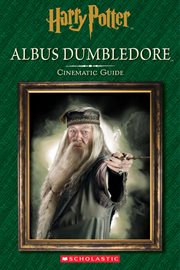 Cinematic Guide: Albus Dumbledore : Albus Dumbledore cover image cdn