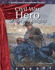 Civil War Hero of Marye's Heights : Reader's Theater cover image cdn