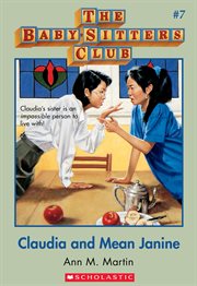 Claudia and Mean Janine : Baby-Sitters Club cover image cdn