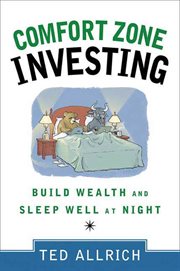 Comfort Zone Investing : Build Wealth and Sleep Well at Night cover image cdn