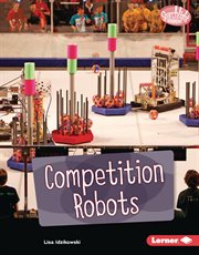 Competition Robots : Exploring Robotics cover image cdn