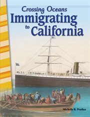 Crossing Oceans : Immigrating to California cover image cdn