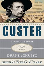 Custer: Lessons in Leadership : Lessons in Leadership cover image cdn