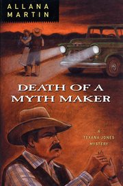 Death of a Myth Maker : Texana Jones cover image cdn