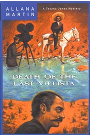 Death of the Last Villista : Texana Jones cover image cdn
