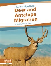 Deer and Antelope Migration : Animal Migrations cover image cdn