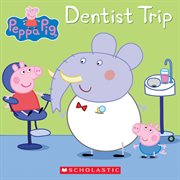 Dentist Trip : Peppa Pig cover image cdn