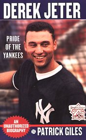 Derek Jeter : Pride Of The Yankees cover image cdn