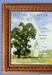 Do Try to Speak as We Do : The Diary of an American Au Pair cover image cdn