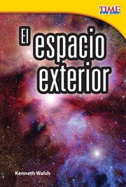 El espacio exterior : Time for Kids®: Informational Text cover image cdn