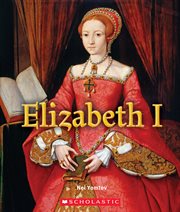 Elizabeth I : True Book: Queens and Princesses cover image cdn