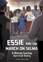 Essie and the March on Selma : A Bloody Sunday Survival Story cover image cdn