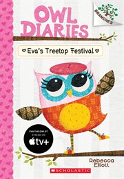 Eva's Treetop Festival : A Branches Book cover image cdn